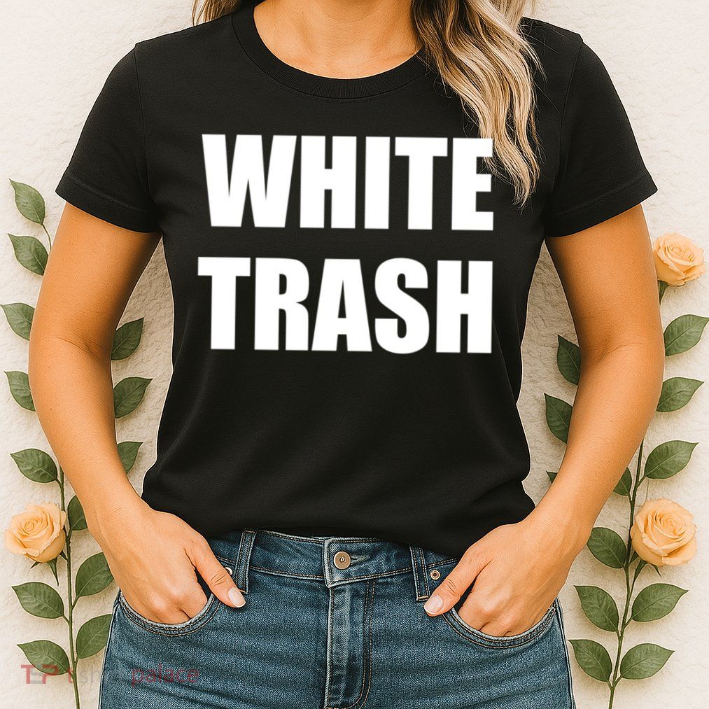 White Trash Womens T-Shirt
