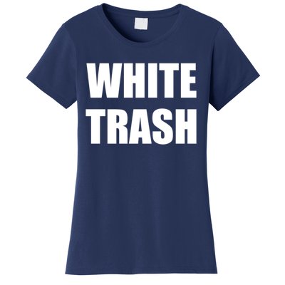 White Trash Women's T-Shirt