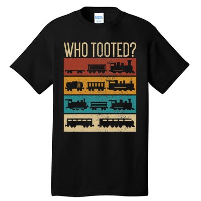 Who Tooted Wagon Train Lover Model Railroad Conductor Tall T-Shirt