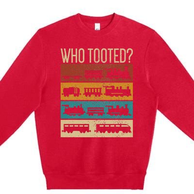 Who Tooted Wagon Train Lover Model Railroad Conductor Premium Crewneck Sweatshirt