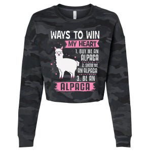 Ways To Win My Heart Be An Alpaca - I Love Alpacas Funny Cropped Pullover Crew