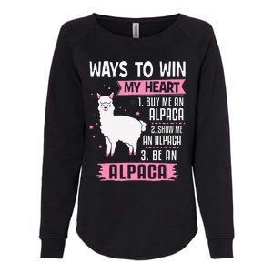 Ways To Win My Heart Be An Alpaca - I Love Alpacas Funny Womens California Wash Sweatshirt