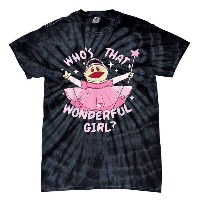 WhoS That Wonderful Girl Nanalanmemeprincess Valentines Tie-Dye T-Shirt