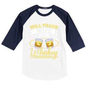 Will Trade Wife For Whiskey Whisky Ing Alcohol Er Gift Baseball Sleeve Shirt