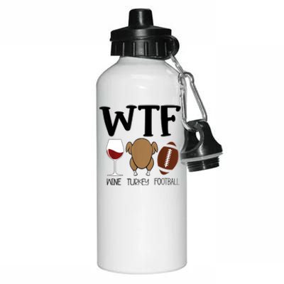 Wtf Thanksgiving Wine Turkey Football Season Cute Gift Aluminum Water Bottle 