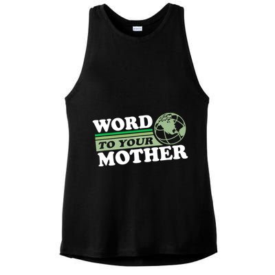 Word To Your Mother Earth Retro Save Planet Everyday Green Ladies PosiCharge Tri-Blend Wicking Tank