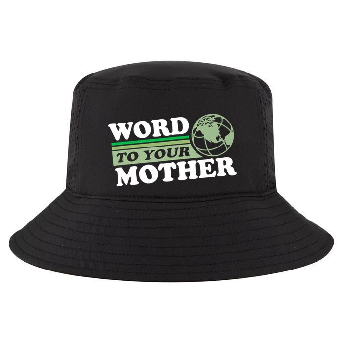 Word To Your Mother Earth Retro Save Planet Everyday Green Cool Comfort Performance Bucket Hat