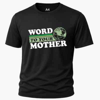 Word To Your Mother Earth Retro Save Planet Everyday Green Performance Shirt