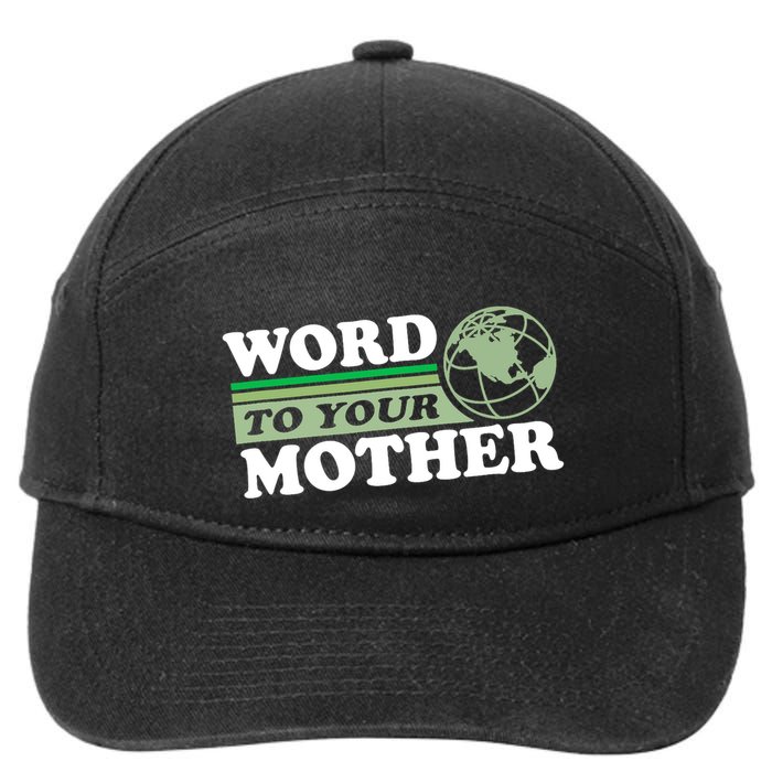 Word To Your Mother Earth Retro Save Planet Everyday Green 7-Panel Snapback Hat