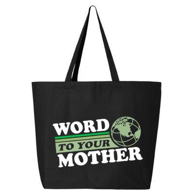 Word To Your Mother Earth Retro Save Planet Everyday Green 25L Jumbo Tote