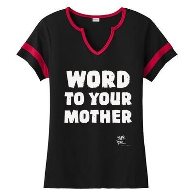 Word To Your Mother Mom Mama Rap Lyric Novelty 90s Hip Hop Ladies Halftime Notch Neck Tee