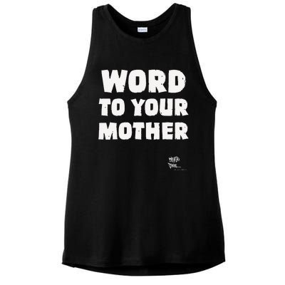 Word To Your Mother Mom Mama Rap Lyric Novelty 90s Hip Hop Ladies PosiCharge Tri-Blend Wicking Tank