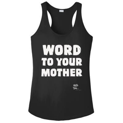 Word To Your Mother Mom Mama Rap Lyric Novelty 90s Hip Hop Ladies PosiCharge Competitor Racerback Tank