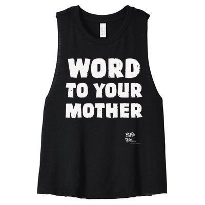 Word To Your Mother Mom Mama Rap Lyric Novelty 90s Hip Hop Women's Racerback Cropped Tank