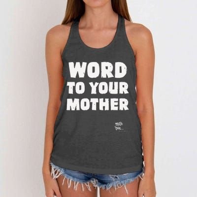 Word To Your Mother Mom Mama Rap Lyric Novelty 90s Hip Hop Women's Knotted Racerback Tank