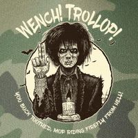 Wench Trollop You Buck Toothed Mop Riding Firefly From Hell Legacy Tie Dye Trucker Hat
