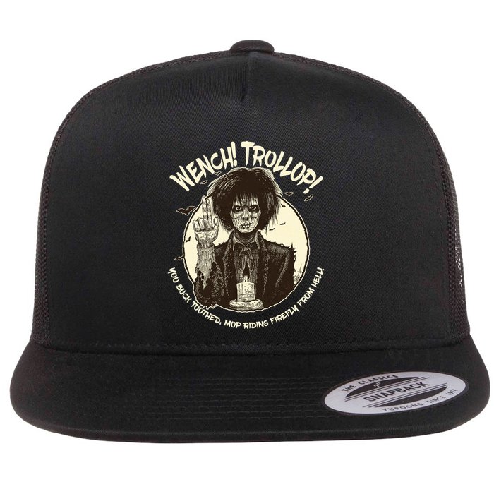 Wench Trollop You Buck Toothed Mop Riding Firefly From Hell Flatbill Hat