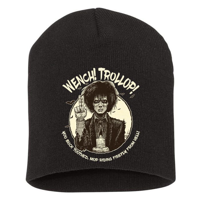 Wench Trollop You Buck Toothed Mop Riding Firefly From Hell Short Acrylic Beanie