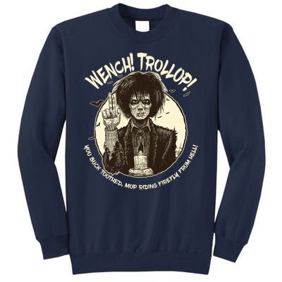 Wench Trollop You Buck Toothed Mop Riding Firefly From Hell Tall Sweatshirt