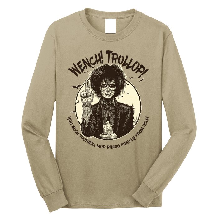 Wench Trollop You Buck Toothed Mop Riding Firefly From Hell Long Sleeve Shirt