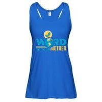 Word To Your Mother Climate Change Environtal Gift Ladies Essential Flowy Tank