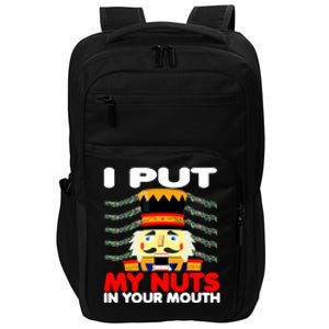 Wait Til You Put Your Nuts In My Mouth Nutcracker Ugly Xmas Impact Tech Backpack