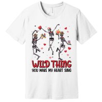 Wild Thing You Make My Heart Sing Dancing Skeleton Happy Valentine's Day Premium T-Shirt