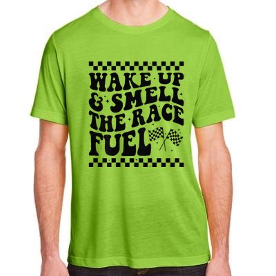 Wake Up And Smell The Race Fuel Funny Racing Lover Adult ChromaSoft Performance T-Shirt