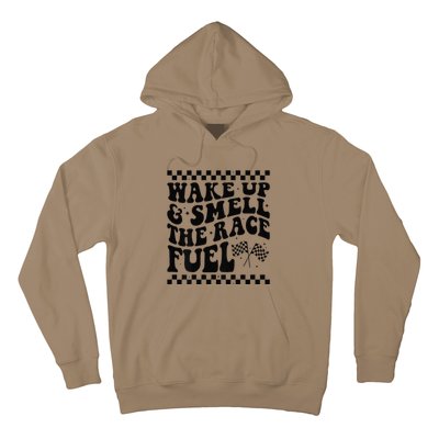 Wake Up And Smell The Race Fuel Funny Racing Lover Hoodie