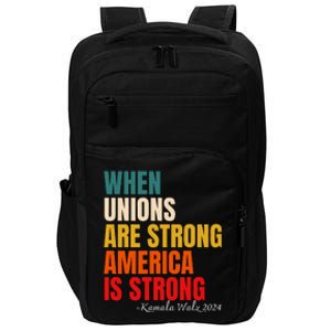 When Unions Are Strong America Is Strong Impact Tech Backpack