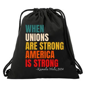 When Unions Are Strong America Is Strong Drawstring Bag