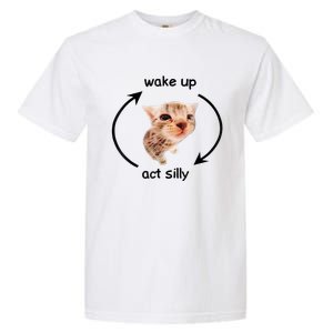 Wake Up Act Silly Cat Meme Garment-Dyed Heavyweight T-Shirt