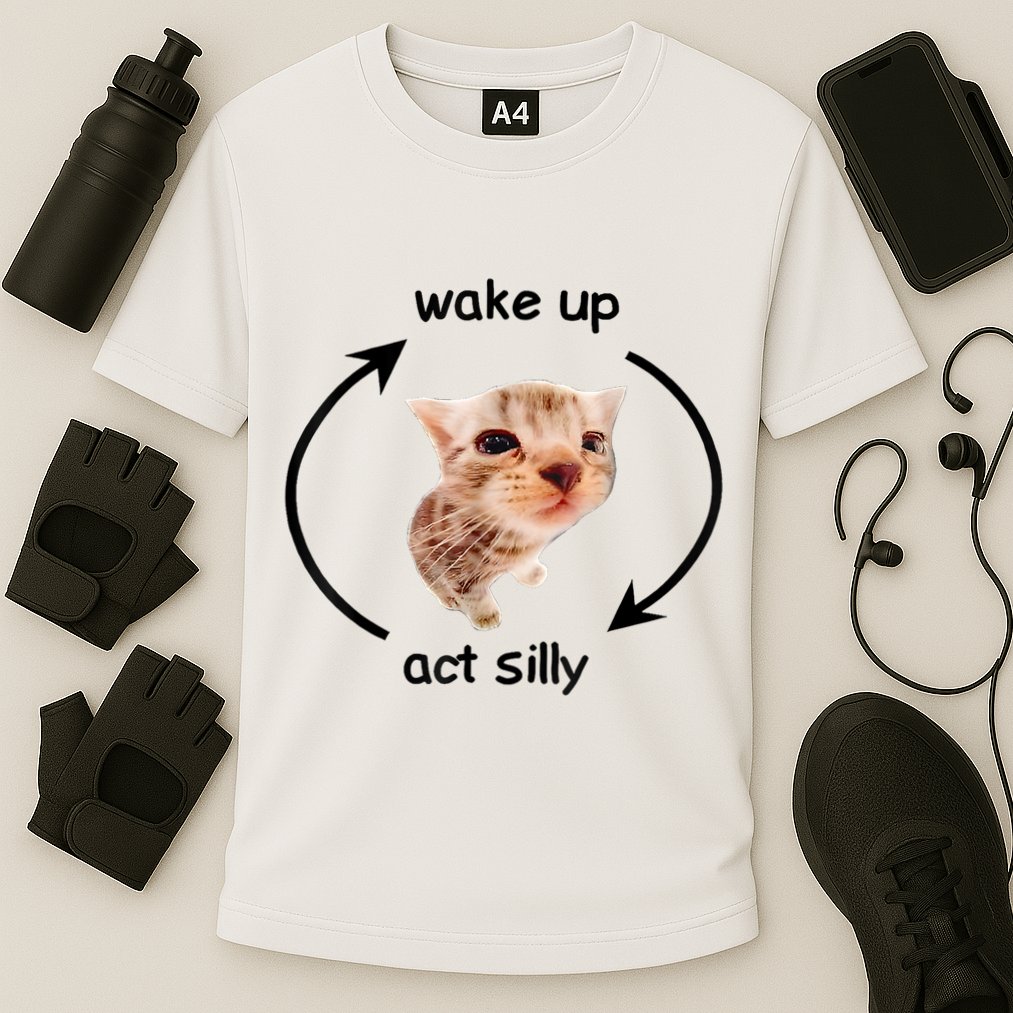 Wake Up Act Silly Cat Meme Performance Shirt