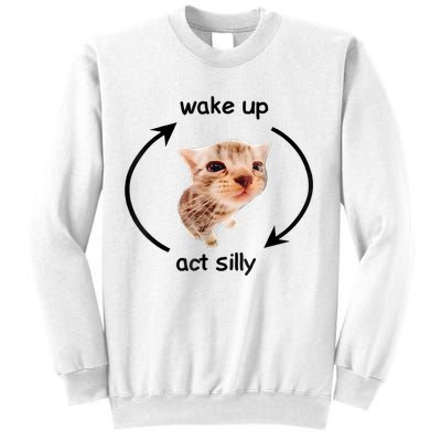 Wake Up Act Silly Cat Meme Sweatshirt