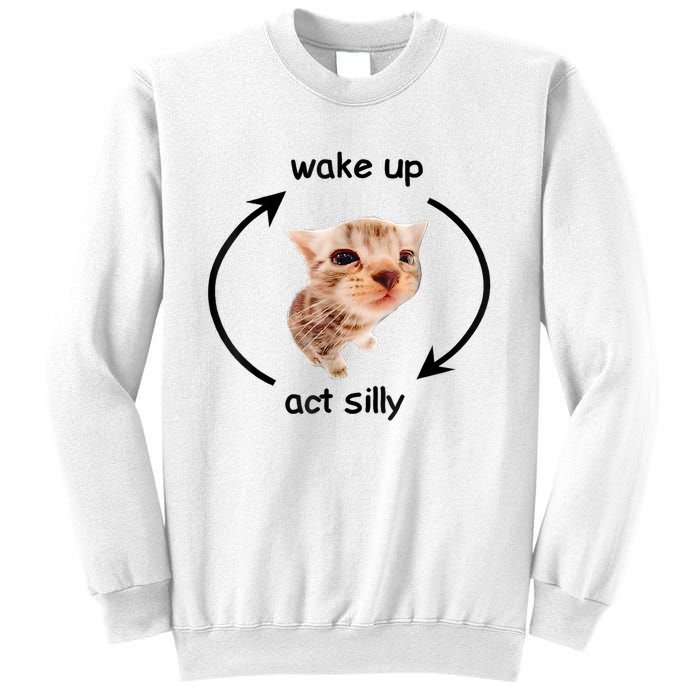 Wake Up Act Silly Cat Meme Sweatshirt