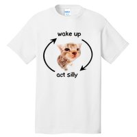 Wake Up Act Silly Cat Meme Tall T-Shirt