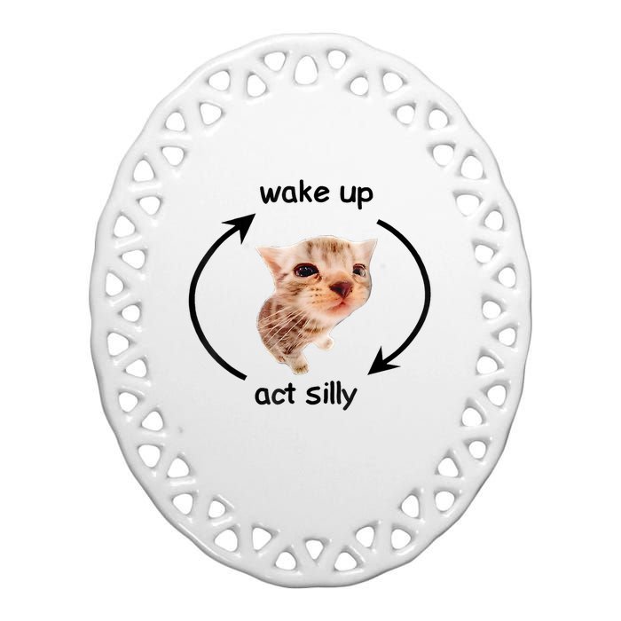 Wake Up Act Silly Cat Meme Ceramic Oval Ornament