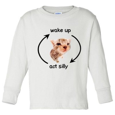 Wake Up Act Silly Cat Meme Toddler Long Sleeve Shirt