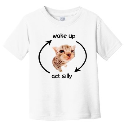 Wake Up Act Silly Cat Meme Toddler T-Shirt