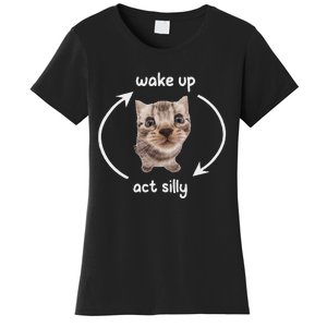 Wake Up Act Silly Cat Wake Up Act Silly Cat Women Women's T-Shirt