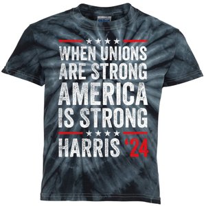 When Unions Are Strong America Is Strong Harris Walz 2024 Kids Tie-Dye T-Shirt