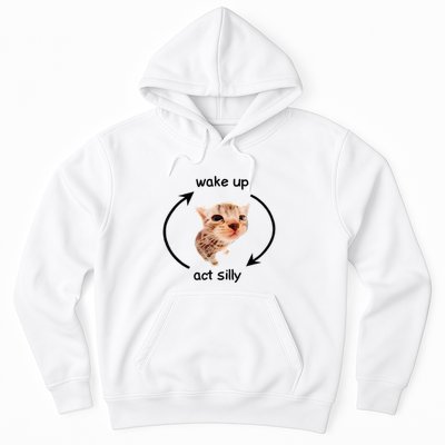 Wake Up Act Silly Cat Wake Up Act Silly Cat Hoodie