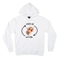 Wake Up Act Silly Cat Wake Up Act Silly Cat Hoodie