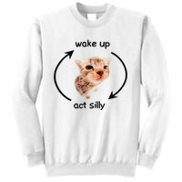 Wake Up Act Silly Cat Wake Up Act Silly Cat Sweatshirt