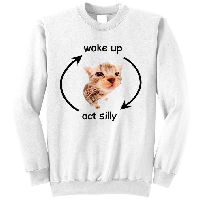 Wake Up Act Silly Cat Wake Up Act Silly Cat Sweatshirt