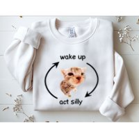 Wake Up Act Silly Cat Wake Up Act Silly Cat Sweatshirt