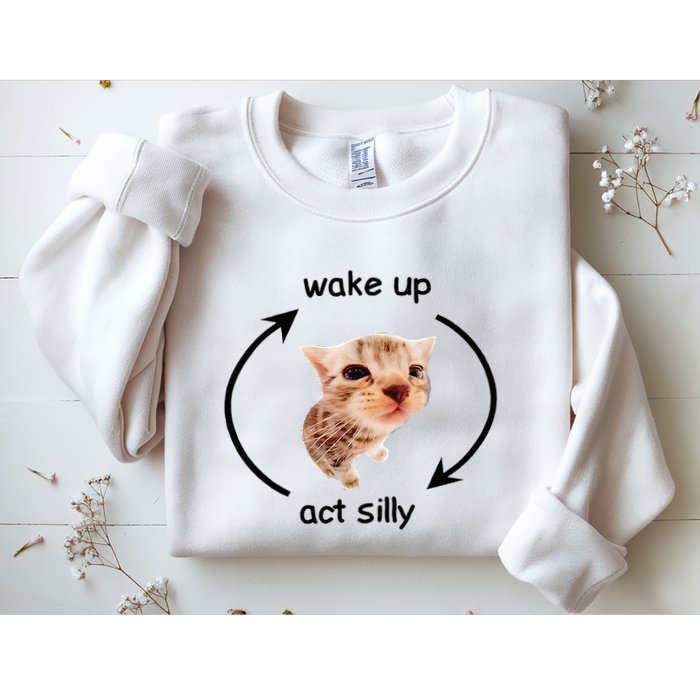 Wake Up Act Silly Cat Wake Up Act Silly Cat Sweatshirt