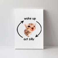 Wake Up Act Silly Cat Wake Up Act Silly Cat Canvas