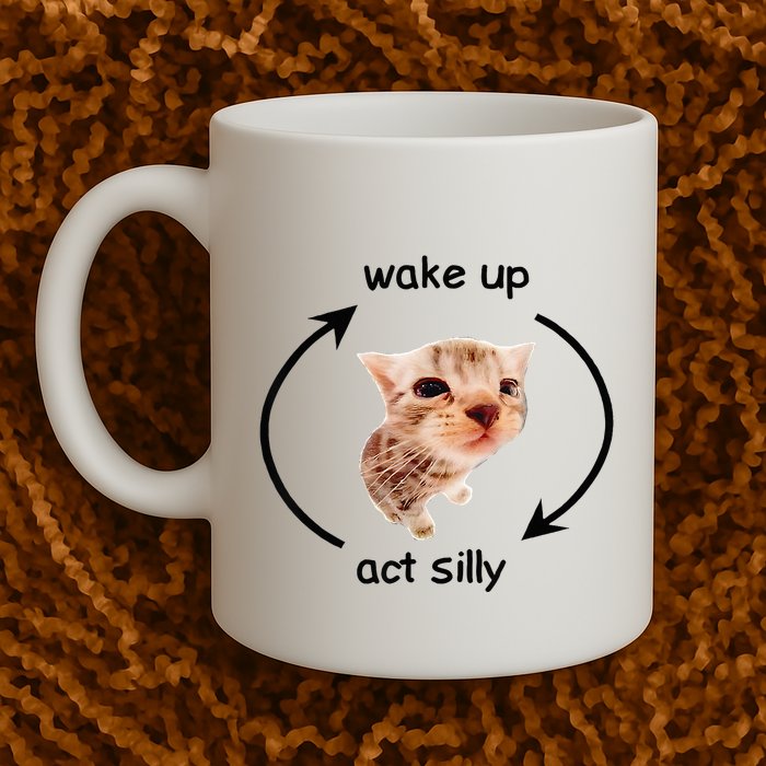 Wake Up Act Silly Cat Wake Up Act Silly Cat Mug