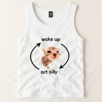 Wake Up Act Silly Cat Wake Up Act Silly Cat Tank Top